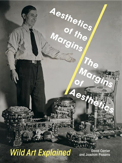 Aesthetics of the Margins / The Margins of Aesthetics: Wild Art Explained (Hardcover)
