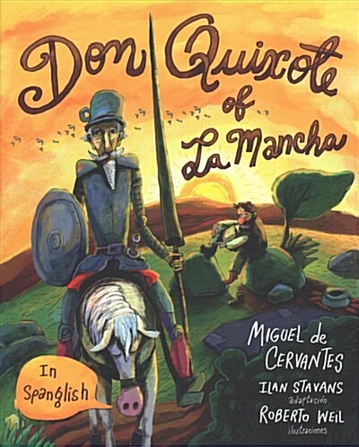 Don Quixote of La Mancha: (in Spanglish) (Paperback)