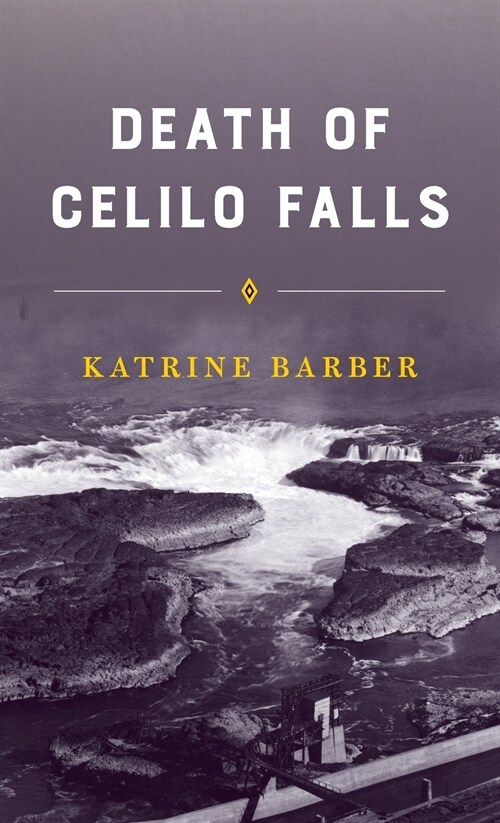 Death of Celilo Falls (Hardcover)