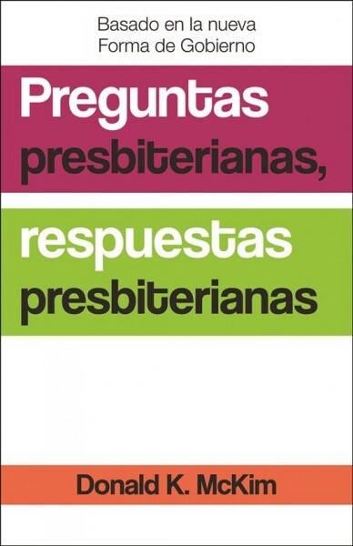 Presbyterian Questions, Presbyterian Answers, Spanish Edition (Paperback)