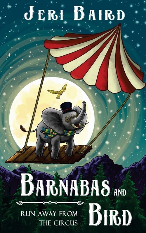 Barnabas and Bird Run Away from the Circus (Paperback)