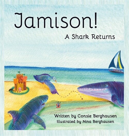 Jamison! a Shark Returns (Hardcover)