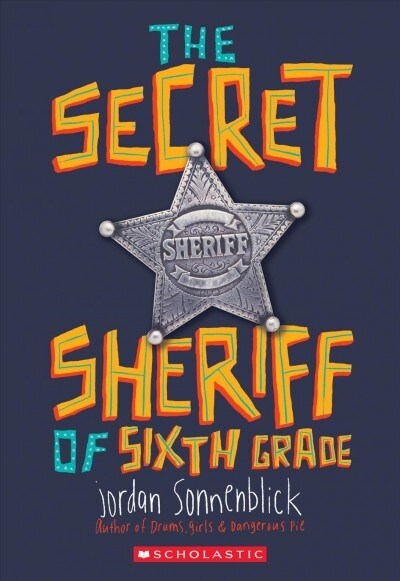 The Secret Sheriff of Sixth Grade (Paperback)