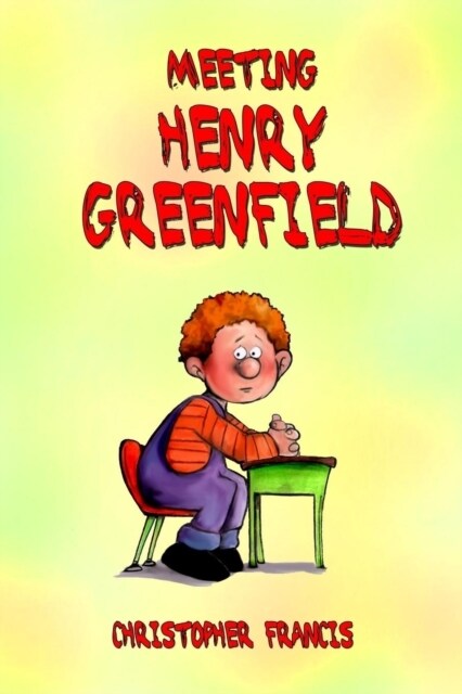 Meeting Henry Greenfield (Paperback)