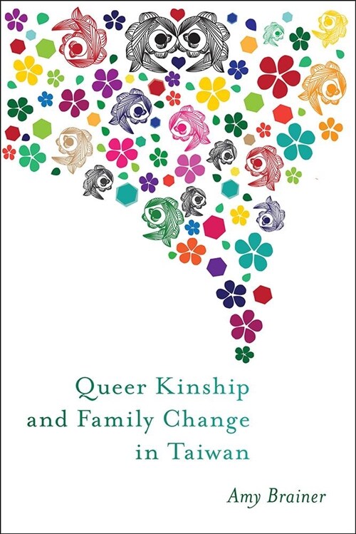 Queer Kinship and Family Change in Taiwan (Paperback)