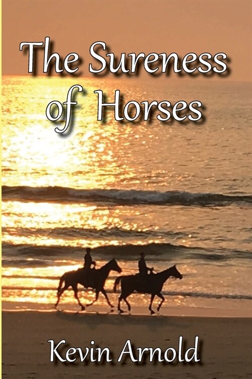 The Sureness of Horses (Paperback)