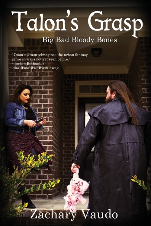 Talons Grasp: Big Bad Bloody Bones (Paperback)