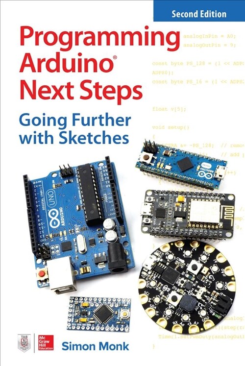 Programming Arduino Next Steps: Going Further with Sketches, Second Edition (Paperback, 2)