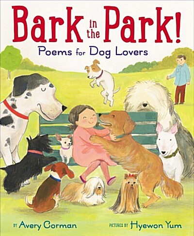 Bark in the Park!: Poems for Dog Lovers (Hardcover)