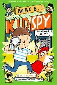 Mac B. Kid Spy. 2, The impossible crime