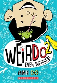 Even Weirder! (Weirdo #2), Volume 2 (Paperback)