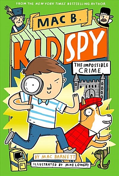 [중고] The Impossible Crime (Mac B., Kid Spy #2): Volume 2 (Hardcover)