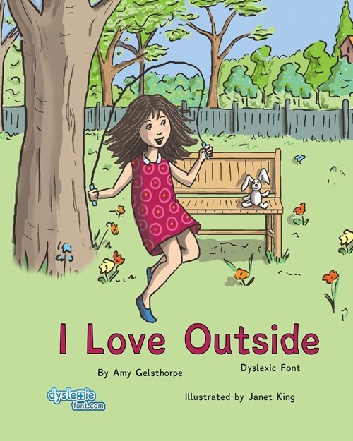 I Love Outside Dyslexic Font (Paperback)