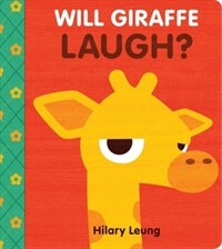 Will Giraffe Laugh? (Board Books)
