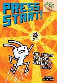 The Super Side-Quest Test!: A Branches Book (Press Start! #6) (Library Binding)