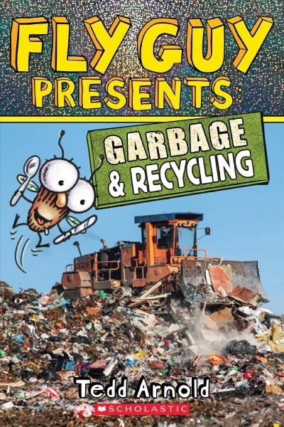 [중고] Fly Guy Presents: Garbage and Recycling (Scholastic Reader, Level 2): Volume 12 (Paperback)