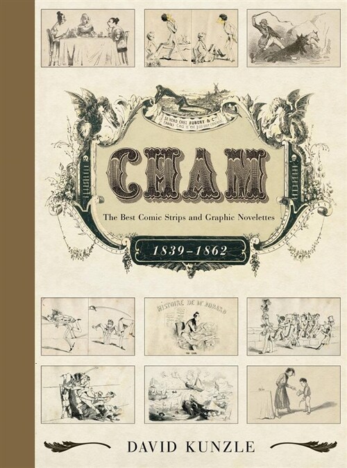 Cham: The Best Comic Strips and Graphic Novelettes, 1839-1862 (Hardcover)