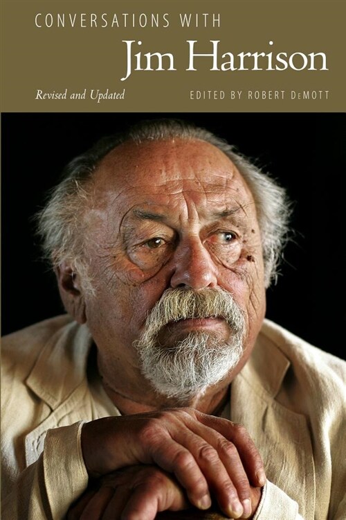 Conversations with Jim Harrison (Hardcover, Revised and Upd)