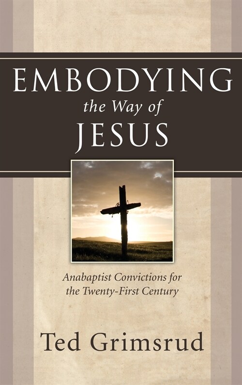 Embodying the Way of Jesus (Hardcover)