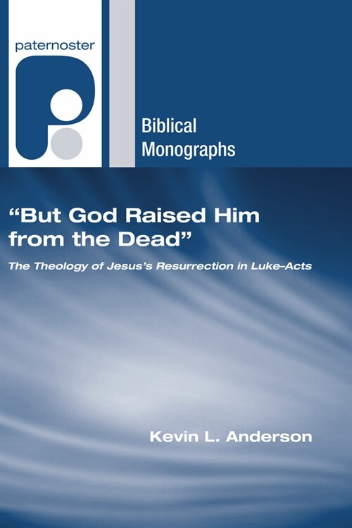 But God Raised Him from the Dead (Hardcover)