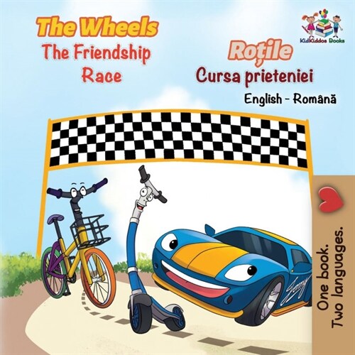 The Wheels the Friendship Race (English Romanian Book for Kids): Bilingual Romanian Childrens Book (Paperback)