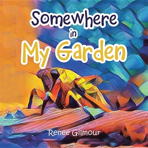 Somewhere in My Garden (Paperback)