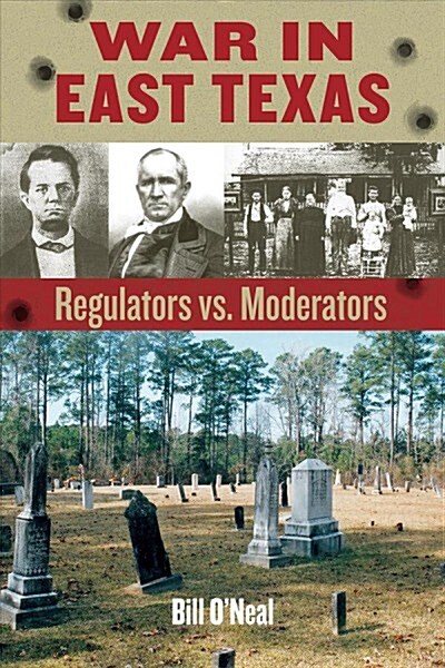 War in East Texas: Regulators vs. Moderators (Paperback)