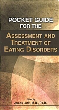 Pocket Guide for the Assessment and Treatment of Eating Disorders (Paperback)