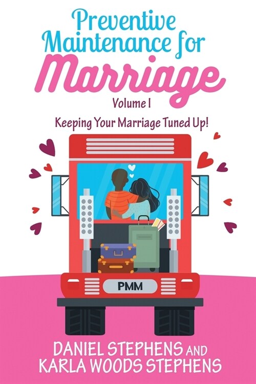 Preventive Maintenance for Marriage: Keeping Your Marriage Tuned Up! (Paperback)
