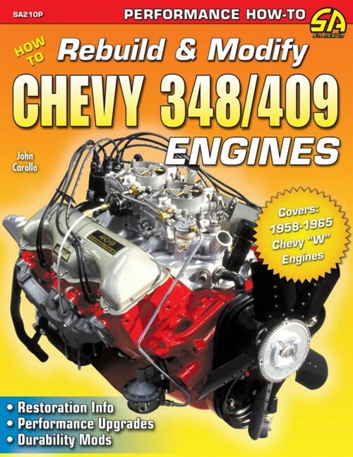 How to Rebuild & Modify Chevy 348/409 Engines (Paperback)