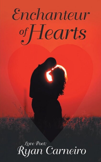 Enchanteur of Hearts: Love Poems (Paperback)