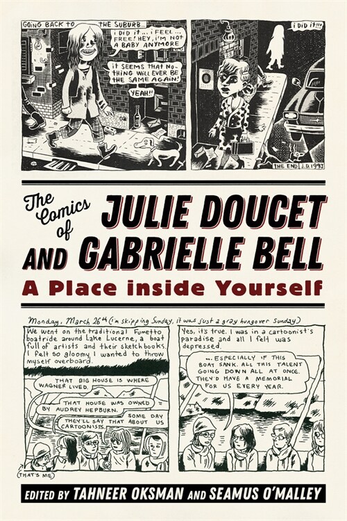 The Comics of Julie Doucet and Gabrielle Bell: A Place Inside Yourself (Paperback)