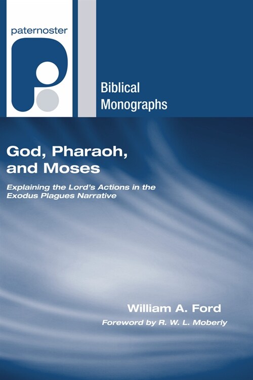God, Pharaoh, and Moses (Hardcover)