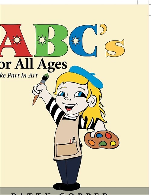 Abcs for All Ages: Take Part in Art (Paperback)