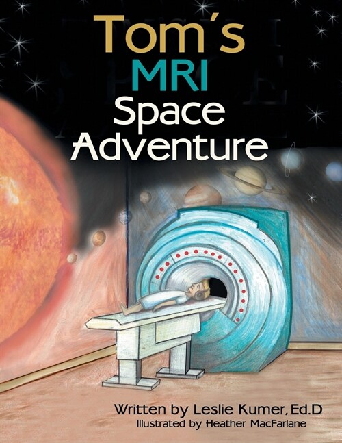 Toms MRI Space Adventure (Paperback)