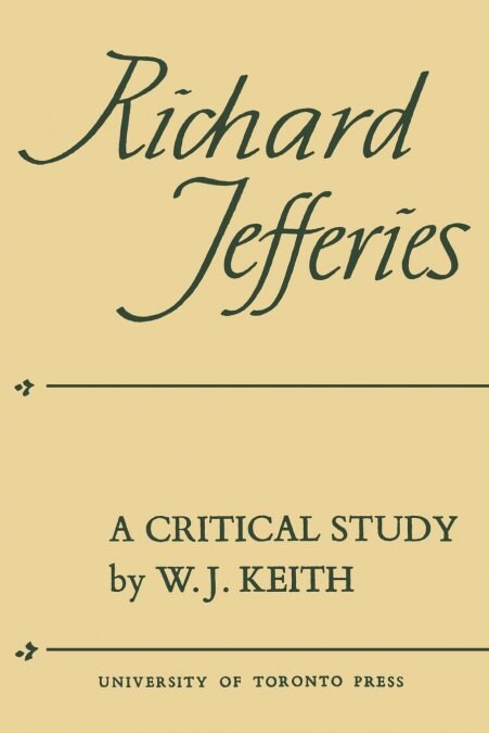 Richard Jefferies: A Critical Study (Paperback)