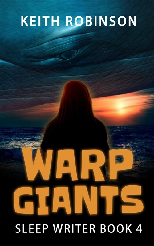 Warp Giants (Sleep Writer Book 4) (Paperback)