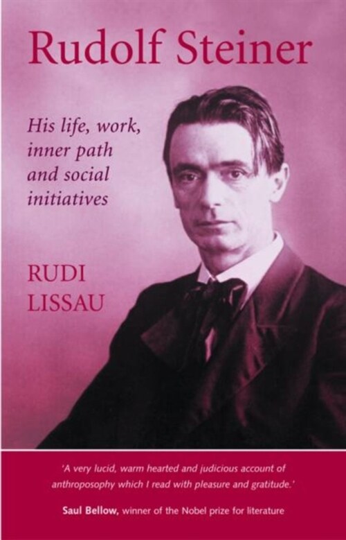 Rudolf Steiner: His Life, Work, Inner Path, and Social Initiatives (Paperback, Revised)