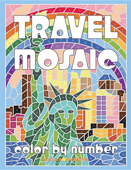 Travel Mosaic Color by Number: Activity Puzzle Coloring Book for Adults Relaxation & Stress Relief (Paperback)