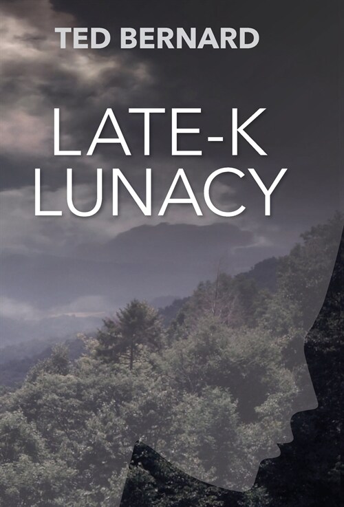 Late-K Lunacy (Hardcover)