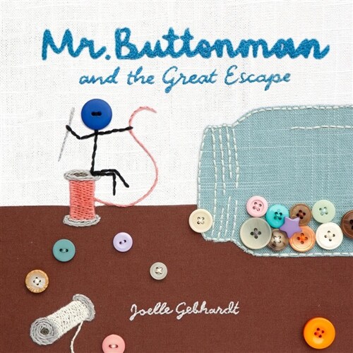 Mr. Buttonman and the Great Escape (Hardcover)