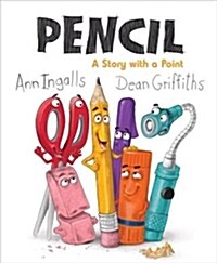 Pencil: A Story with a Point (Hardcover)