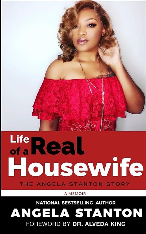 Life of a Real Housewife: The Angela Stanton Story (Paperback)
