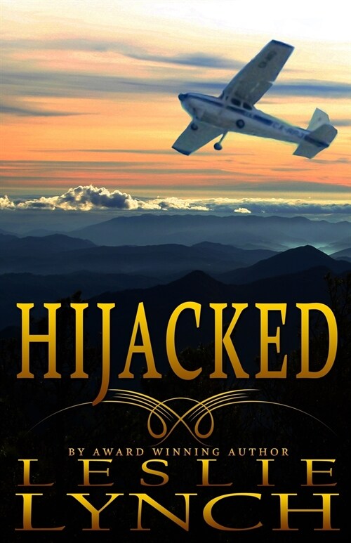 Hijacked: A Novel of Suspense and Healing (Paperback)