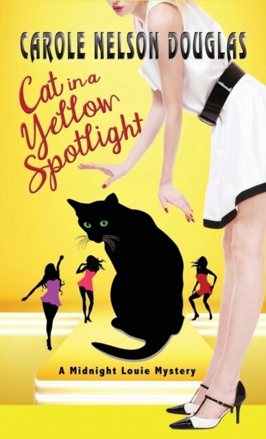 Cat in a Yellow Spotlight: A Midnight Louie Mystery (Hardcover)