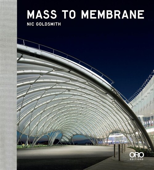 Mass to Membrane: Ftl Design Engineering Studio (Hardcover)