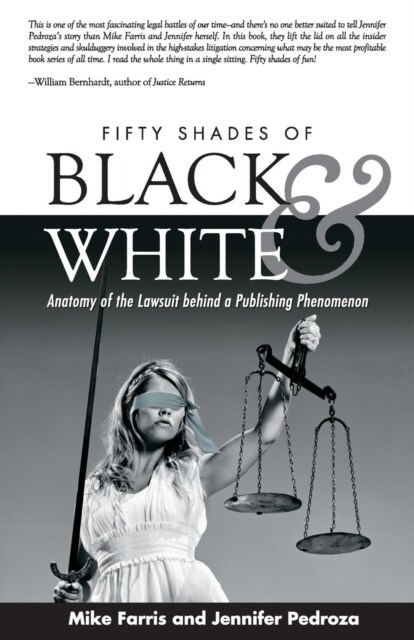 Fifty Shades of Black and White: Anatomy of the Lawsuit Behind a Publishing Phenomenon (Paperback)