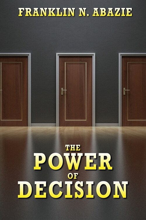 The Power of Decision: Deliverance (Paperback)