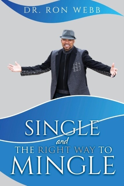 Single and the Right Way to Mingle (Paperback)