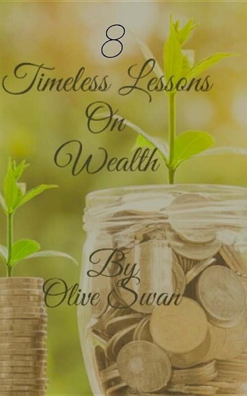 8 Timeless Lessons on Wealth (Paperback)